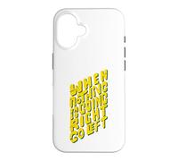 Quand Rien ne va Bien, Allez à Gauche, drôle de Dicton Coque pour iPhone 16