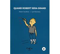 Quand Robert Sera Grand