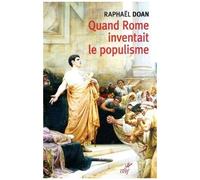 Quand Rome Inventait Le Populisme