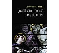 Quand saint Thomas parle du Christ