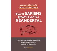 Quand Sapiens raconte la vie à Néandertal - Juan-Luis Arsuaga - Humensciences - broché - Essai