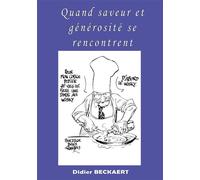 Quand saveur et générosité se rencontrent - Didier Beckaert - Abatos - broché - Roman