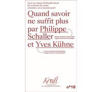 Quand savoir ne suffit plus, face au risque d'effondrement du système de santé Refonder ici et maintenant - Yves Kuhne - Georg - broché - Essai