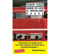 Quand se lève le brouillard rouge - Robin Cook - Rivages - Poche - Roman