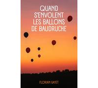 Quand s'envolent les ballons de baudruche
