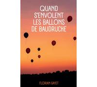 Quand s'envolent les ballons de baudruche