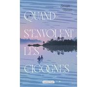 Quand s'envolent les cigognes