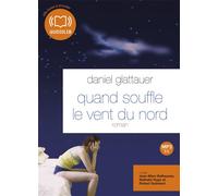 Quand souffle le vent du nord Livre audio 1CD MP3 - Daniel Glattauer - Audiolib - Texte lu (CD) - Textes lus CD