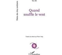 Quand souffle le vent - Yan Zhi - L'harmattan - broché - Poésie