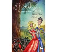 Quand ta vie entame une valse - Philippe Billard - Du Pantheon Eds - broché - Roman