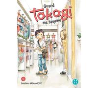 Quand Takagi me taquine T05 - Soichiro Yamamoto - Nobi Nobi - broché - Manga