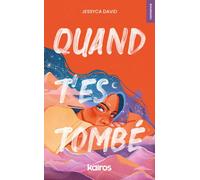 Quand t'es tombé - Jessyca David - Kairos Canada - broché - Roman