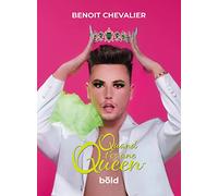 QUAND T'ES UNE QUEEN