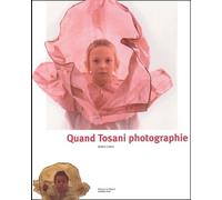 Quand Tosani Photographie