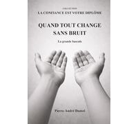 Quand tout change sans bruit: La grande bascule