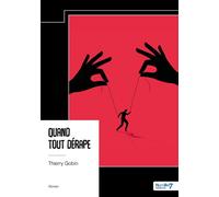Quand tout dérape - Thierry Gobin - Nombre 7 - broché - Roman