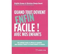 Quand tout devient enfin facile avec nos enfants