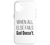 Quand Tout échoue, Dieu n'échoue Pas, Les Écritures de la Foi chrétienne Coque pour iPhone 16 Plus