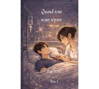 Quand Tout Nous Sépare