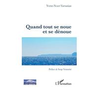 Quand Tout Se Noue Et Se Dénoue