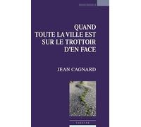 Quand toute la ville est sur le trottoir d'en face