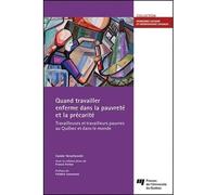 Quand travailler enferme dans la pauvrete et la precarite - Carole Yerochewski - Presses Universite Du Quebec - broché - Etude
