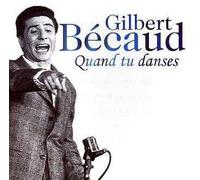 Gilbert Becaud - Becaud-Quand tu Danses [Import]