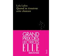 Lola Lafon - Quand tu écouteras cette chanson - Grand prix des lectrices ELLE 2023 - Broché