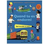 Quand Tu Es Endormi - Qui Travaille La Nuit ?
