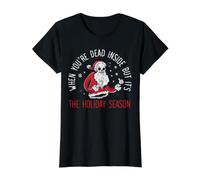 Quand tu ES Mort à l'intérieur, mais C'est la période des fêtes de Noël T-Shirt Graphique avec Valeur, Femme, Noir, XS