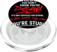 Quand tu ES Mort, tu ES Stupide PopSockets PopGrip pour MagSafe