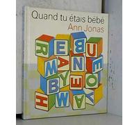 Quand tu étais bébé