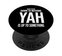 Quand tu n'as Rien à Faire, Yah prépare Quelque Chose PopSockets PopGrip Adhésif