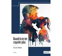 Quand tu ne me regardes plus - Rafael Chuck - Nombre 7 - relié - Théâtre