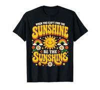 Quand tu ne trouves Pas Le Soleil, sois Le Soleil Groovy Cute T-Shirt Graphique avec Valeur