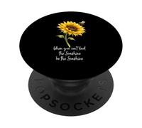 Quand tu ne trouves Pas Le Soleil, sois Le Tournesol PopSockets PopGrip Adhésif