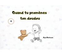 Quand tu promènes ton doudou