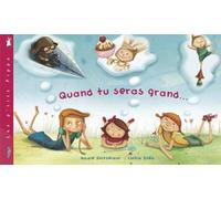 Quand tu seras grand... - Nicole Snitselaar - Pippa - cartonné - Album jeunesse dès 3 ans