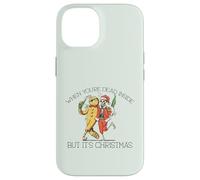 Quand TU SERAS Mort Dedans mais C'est NOËL Skeleton Meme Coque pour iPhone 14
