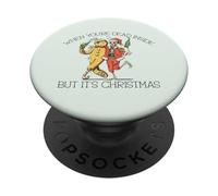 Quand TU SERAS Mort Dedans mais C'est NOËL Skeleton Meme PopSockets PopGrip Adhésif