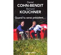 Quand tu seras président...
