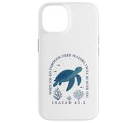 Quand tu traverses Les eaux Profondes Ésaïe 43:2 La Foi chrétienne Coque pour iPhone 14