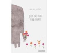 Quand un éléphant tombe amoureux