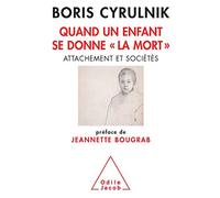 Quand Un Enfant Se Donne "La Mort - Attachement Et Sociétés