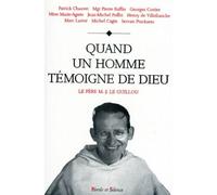 Quand un homme temoigne de dieu colloque iv - colloque IV père Marie Joseph Le Guillou à la basilique du Sacré Coeur de Montmartre 5-6-7 janvier 1998 - Collectif - Parole Et Silence Eds - Livre