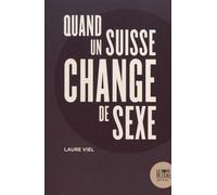 Quand Un Suisse Change De Sexe