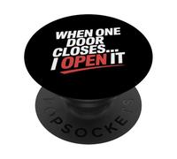 Quand une porte se ferme, je l'ouvre. Serrurier PopSockets PopGrip Adhésif