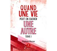Quand une vie peut en cacher une autre