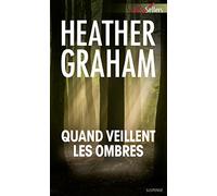 Quand veillent les ombres