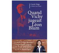 Carole Delga – Quand Vichy jugeait Léon Blum – L'improbable procès du front populaire – Broché